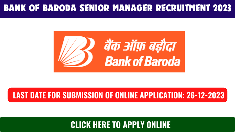 Bank of Baroda Senior Manager Recruitment Notification
